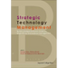 Strategic Technology Management: Building Bridges Between Sciences, Engineering and Business Management