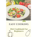 Easy Cooking: Diet Cookbook For Beginners: Diet For Beginner