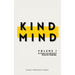 Kind Mind: Volume 1: 10 Tools To Motivate Positive Thinking