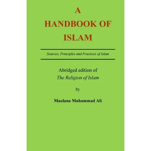 A Handbook of Islam: Abridged edition of 'The Religion of Islam'