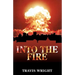 Into The Fire