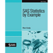 SAS Statistics by Example