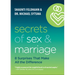 Secrets of Sex and Marriage: 8 Surprises That Make All the Difference