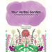 Your Herbal Garden: A Companion Coloring Book Vol I