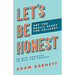 Let's Be Honest Are You Really Ready for College?: 90 Mini-Chapters to Help You Prepare