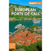 Fodor's European Cruise Ports of Call: Top Cruise Ports in the Mediterranean, Aegean, and Northern Europe
