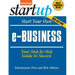 Start Your Own E-Business: Your Step-By-Step Guide to Success