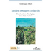Jardins potagers collectifs: Déambulation ethnologique Sain-Malo & Dinan