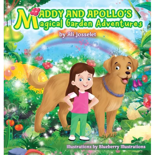 Maddy & Apollo's Magical Garden Adventure