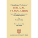 Principles and Problems of Biblical Translation: Some Reformation Controversies and Their Background