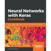 Neural Networks with Keras Cookbook
