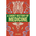 A Short History of Medicine