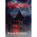 Dracula: The Gothic horror vampire fantasy novel by Bram Stoker with Count Dracula (unabridged 1897 version)