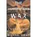 The Hummingbird War: A Divine Comedy