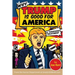 Why Trump Is Good for America