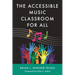 Accessible Music Classroom for All