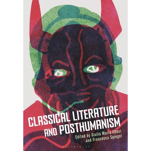 Classical Literature and Posthumanism