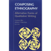 Composing Ethnography: Alternative Forms of Qualitative Writing