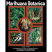 Marihuana Botanica: La Propagacion Y El Cultivo Cannabis Distintivo