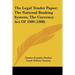 The Legal Tender Paper; The National Banking System; The Currency Act Of 1900 (1900)
