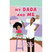My DaDa and Me