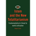 Islam and The New Totalitarianism