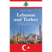 Lebanon and Turkey: Historical Contexts and Contemporary Realities