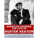 American Legends: The Life of Buster Keaton