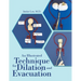 An Illustrated Technique for Dilation and Evacuation