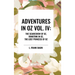Adventures in Oz: The Scarecrow of Oz, Rinkitink in Oz, the Lost Princess of Oz, Vol. IV