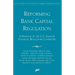 Reforming Bank Capital Regulation:: A Proposal by the U.S. Shadow Financial Regulatory Committee