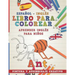 Libro Para Colorear Español - Inglés I Aprender Inglés Para Niños I Pintura Y Aprendizaje Creativo