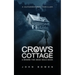 Crow's Cottage: A Supernatural Thriller