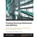 Creating Stunning Dashboards with QlikView