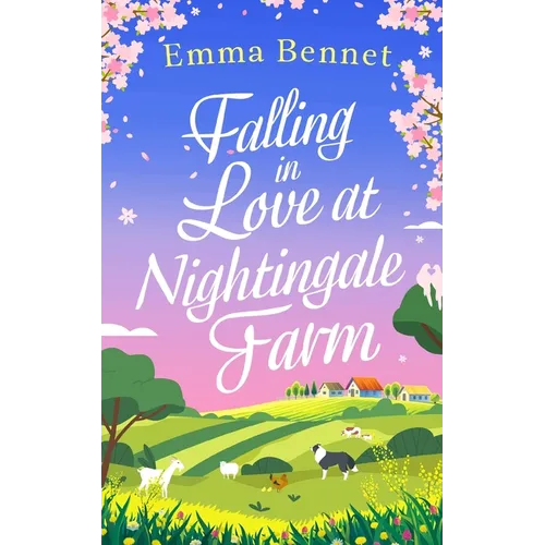 FALLING IN LOVE AT NIGHTINGALE FARM a heartwarming, feel-good romance to fall in love with