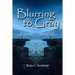 Blurring to Gray: Book 5 of The Quietus of Fate
