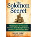 The Solomon Secret: 7 Principles of Financial Success from King Solomon, History's Wealthiest Man