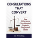 Consultations That Convert: How Attorneys Turn Interested Prospects Into Invested Clients