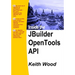Inside the JBuilder OpenTools API
