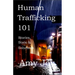 Human Trafficking 101: Stories, Stats, and Solutions