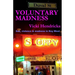 Voluntary Madness