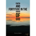 Faith and Fortitude in the Armor of God