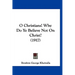 O Christians! Why Do Ye Believe Not On Christ? (1917)