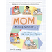 Mom Milestones: The True Story of the First Seven Years