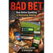 Bad Bet: How Online Gambling Is Destroying America