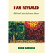 I Am Revealed: Behind The Ashram Door