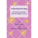 Following the Way: What Every Christian Teen Girl Needs to Know