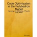 Paperback: Code Optimization in the Polyhedron Model - Improving the Efficiency of Parallel Loop Nests