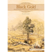 Black Gold: Aboriginal People on the Goldfields of Victoria, 1850-1870