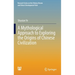 A Mythological Approach to Exploring the Origins of Chinese Civilization